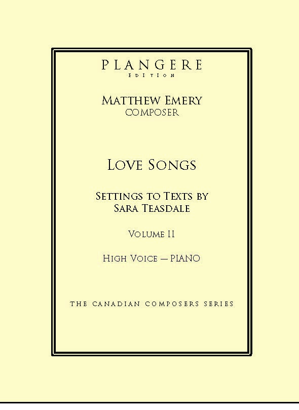 Love Songs - Settings to texts of Sara Teasdale Vol. II High Love Songs - Settings to texts of Sara Teasdale Vol. II High